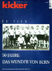 Kicker Sportmagazin - 50 Jahre - Das Wunder von Bern
